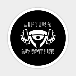 lifting my best life, fitness work Magnet